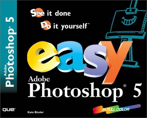 Easy adobe photoshop - adobe, 5,