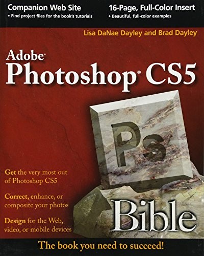 Photoshop cs5 bible dayley - cs5,